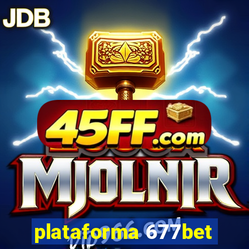 plataforma 677bet